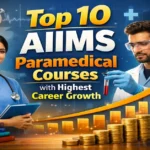 Top 10 AIIMS Paramedical Courses with Highest Career Growth