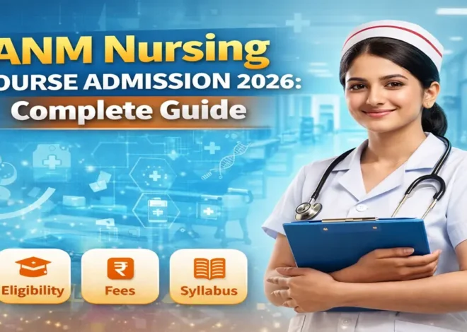 ANM Nursing Course Admission 2026: Complete Guide