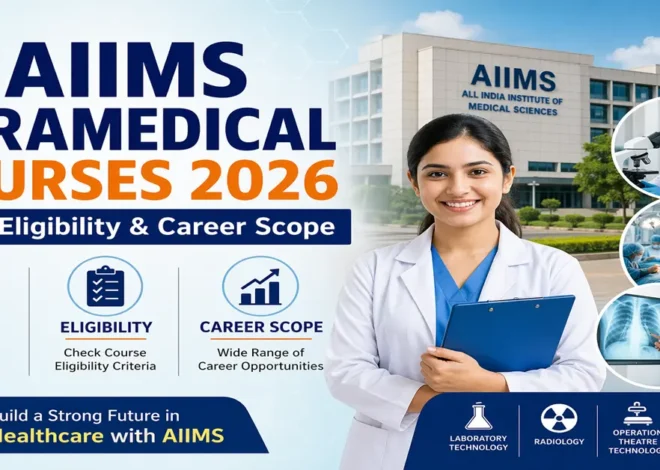 AIIMS Paramedical Courses 2026: Fees, Eligibility & Career Scope