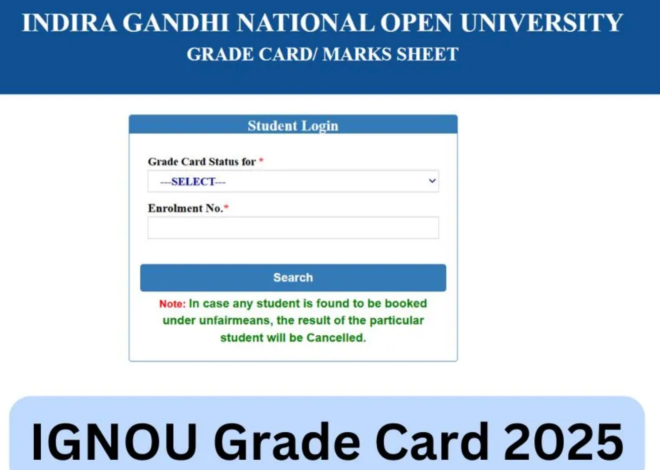 IGNOU Grade Card 2025: Check IGNOU Result June 2025 & Status Online