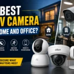 Best CCTV Camera for Home and Office?