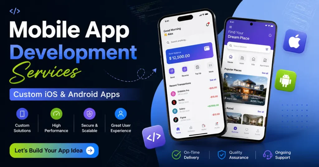 Mobile App Development Services | Custom iOS & Android Apps